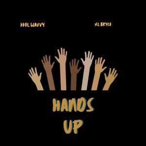 hands up (feat. xlbryce) [Explicit]