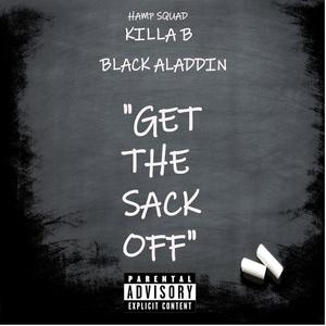Sack Off (feat. Black Aladdin) (Explicit)