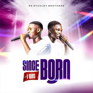 Since I Was Born (Live)