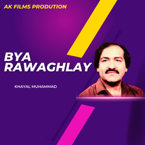 Bya Rawaghlay (New)