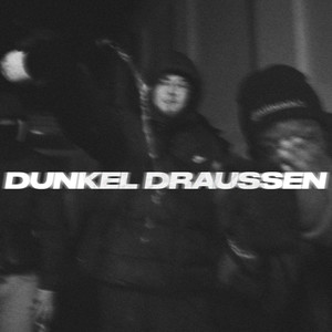 Dunkel Draußen (Explicit)