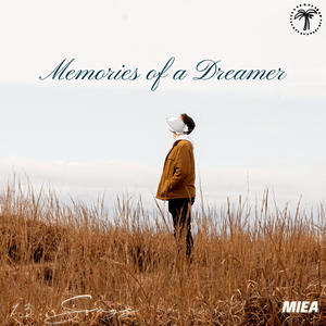 Memories of a Dreamer (Explicit)