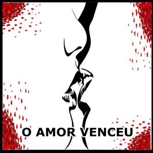 O Amor Venceu