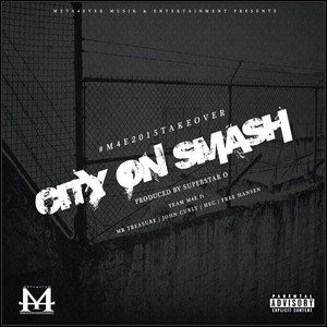 City On Smash (feat. John Curly, Hec, Mr. Treasure & Free Hansen) [Explicit]