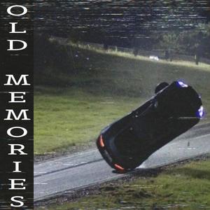 Old Memories (Explicit)