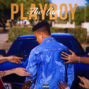 The Last PlayBoy (Explicit)