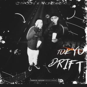 Tokyo Drift (feat. MoneyReyes) (Explicit)