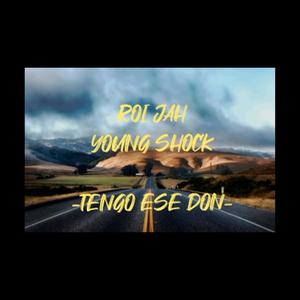 Tengo ese don (feat. Young shock) [Explicit]