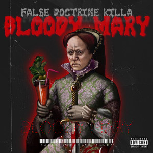 Bloody Mary (Explicit)