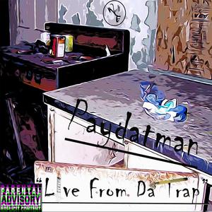 Live From Da Trap (feat. Clark Make Hits) (Explicit)