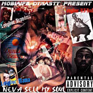 Neva Sell My Soul (Explicit)