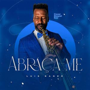 Abraça-me (Sax Version)