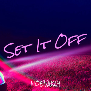 Set It Off (Explicit)