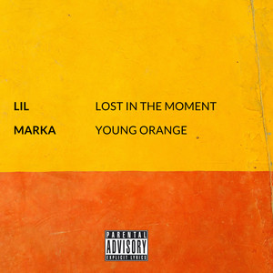 Lost In The Moment (Explicit)