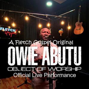 Subject Of Worship (feat. Owie Abutu) (Fletch Gospel Live Seassion|Live)