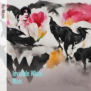 Invisible White Mom