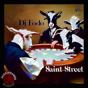 Saint Street (feat. DJ FODO)