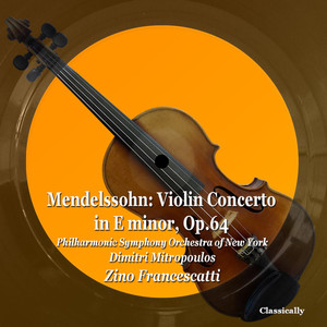 Violin Concerto in E minor, Op.64 - 1. Allegro molto appassionato