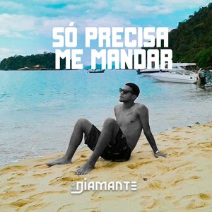 Só Precisa Me Mandar (Explicit)