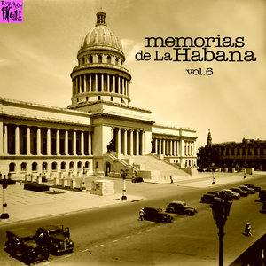 Memorias de la Habana, Vol.6