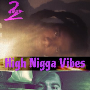 High Nigga Vibes (Explicit)