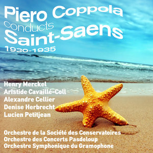 Piero Coppola Conducts Saint-Saens (1930-1935)