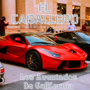 El Caballero (Explicit)