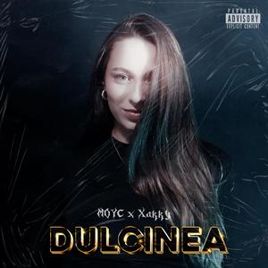 DULCINEA (feat. Xakky) [Explicit]