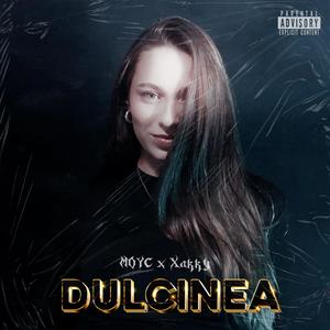 DULCINEA (feat. Xakky) (Explicit)