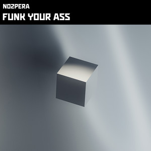Funk Your Ass (Explicit)