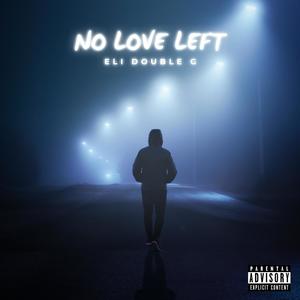 No Love Left (Explicit)