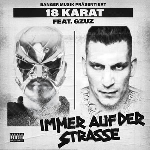 Immer auf der Straße (feat. GZUZ)