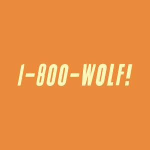 1-800-Wolf!