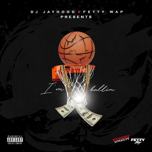 I'm Ballin (Explicit)