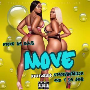Move (feat. StaceyBealzJr & T Da GMB) (Explicit)