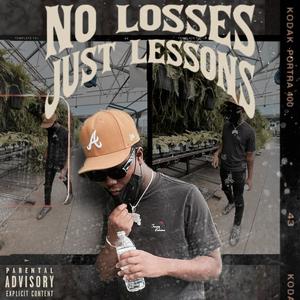 No Losses Just Lessons (Explicit)