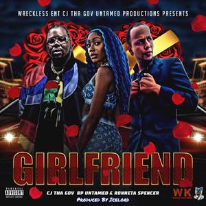 Girlfriend (feat. Ronnetta Spencer) (Explicit)