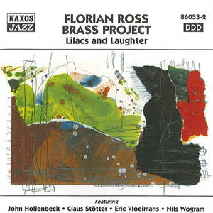 Florian Ross Brass Project: Lilacs and Laughter