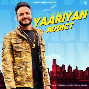 Yaariyan Addict