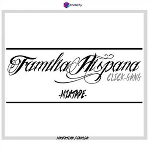 Familia Hispana Click Gang Mixtape