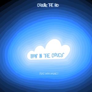 Livin' in the Clouds(feat. Maya Maunet) (Explicit)