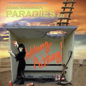 Paradies 2.0 - Achtung Achtung