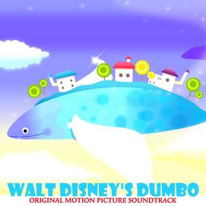 Dumbo (Original Motion Picture Soundtrack)