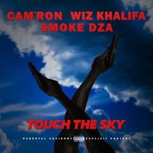 Touch The Sky (feat. Wiz Khalifa & Smoke Dza) - Single [Explicit]