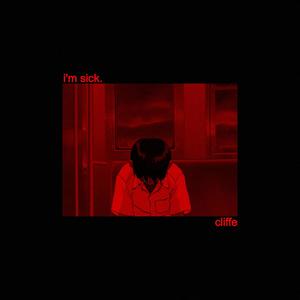 i'm sick (Explicit)