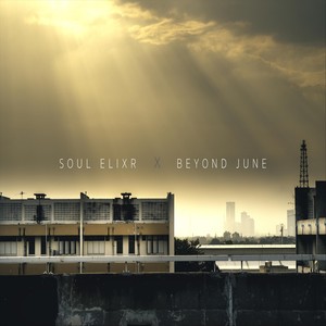 Soul Elixr X Beyond June