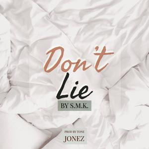 Don't Lie (feat. Curt Quinn & On-Key)