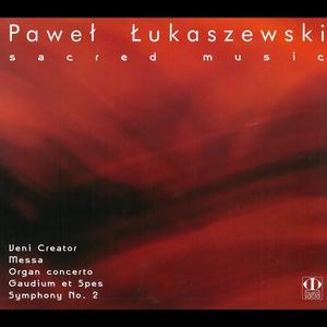 Paweł Łukaszewski: Sacred Music II Vesperae pro defunctis / Stabat mater / Icon