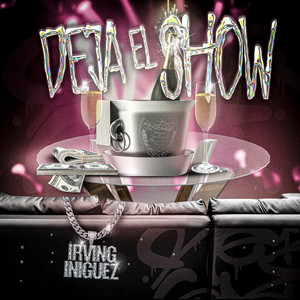 Deja el Show
