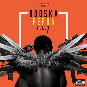 Booska Pefra, Vol. 7 (Explicit)